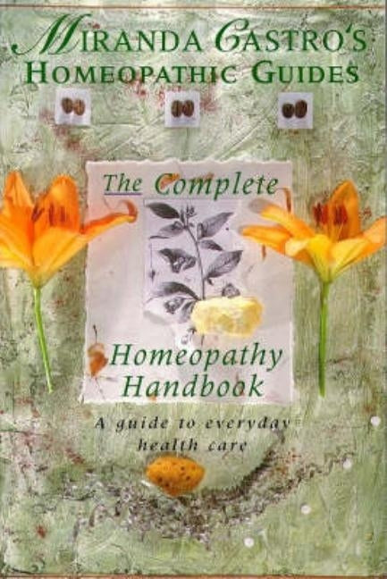 Miranda Castro's Homeopathic Guides by Castro, Miranda