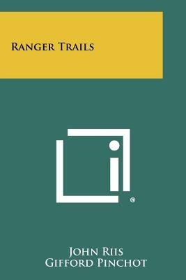 Ranger Trails by Riis, John