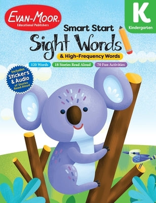 Smart Start: Sight Words & High-Frequency Words, Kindergarten Workbook by Evan-Moor Educational Publishers