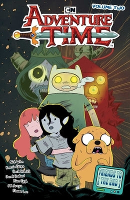 Adventure Time Vol. 2: Friends to the End by Winn, Nick