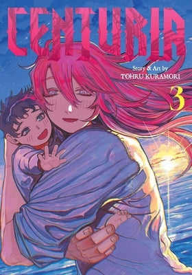Centuria, Vol. 3 by Kuramori, Tohru