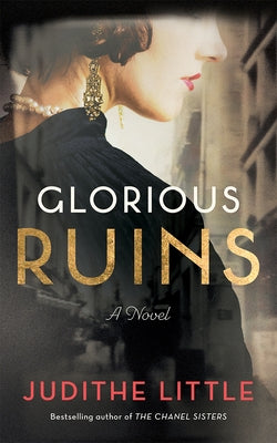 Glorious Ruins by Little, Judithe