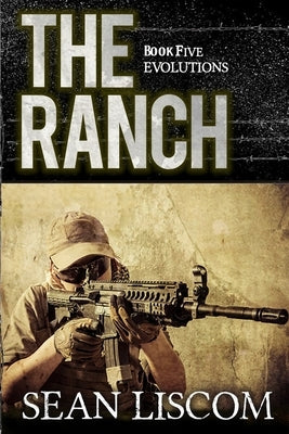The Ranch: Evolutions by Liscom, Sean