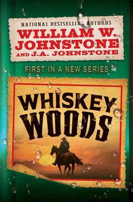 Whiskey Woods by Johnstone, William W.