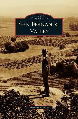 San Fernando Valley by Wanamaker, Marc