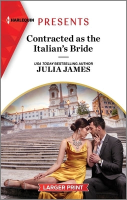 Contracted as the Italian's Bride by James, Julia