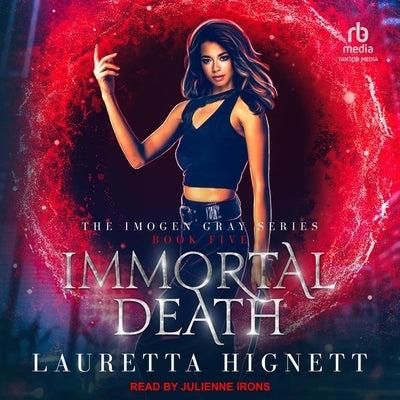 Immortal Death by Hignett, Lauretta