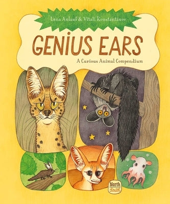 Genius Ears: A Curious Animal Compendium by Anlauf, Lena