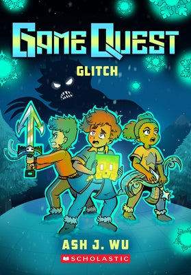 Glitch (Game Quest #3) by Wu, Ash