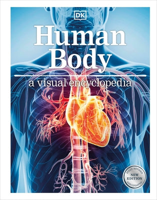 Human Body a Visual Encyclopedia by Dk