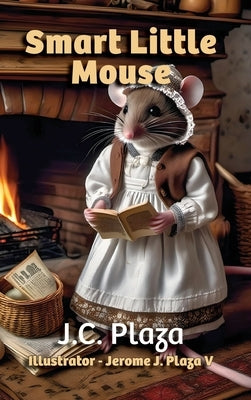 Smart Little Mouse by Plaza, J. C.