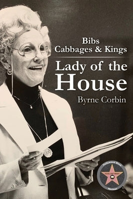 BIBS Cabbages and Kings: Lady of the House by Corbin, Byrne