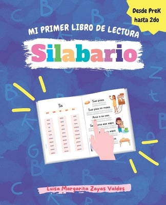 Silabario: Mi Primer Libro de Lectura by Zayas, Luisa