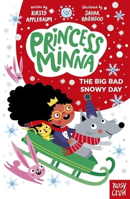 Princess Minna: The Big Bad Snowy Day by Haghgoo, Sahar