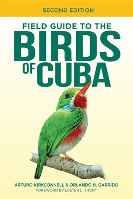 Field Guide to the Birds of Cuba by Kirkconnell, Arturo