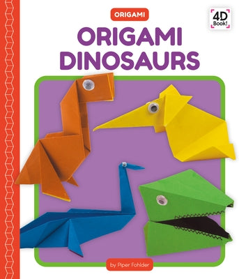 Origami Dinosaurs by Fohlder, Piper