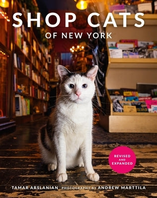 Shop Cats of New York (Revised and Expanded) by Arslanian, Tamar
