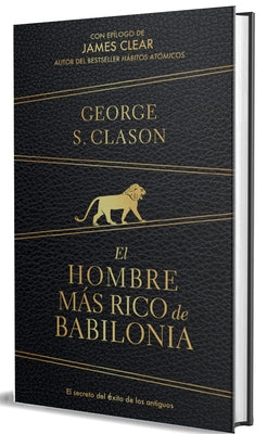 El Hombre Más Rico de Babilonia (Edición Especial) / The Richest Man in Babylon (Special Edition) by Clason, George S.