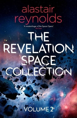 The Revelation Space Collection Volume 2 by Reynolds, Alastair