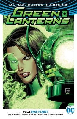 Green Lanterns, Volume 1: Rage Planet (Rebirth) by Humphries, Sam