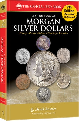 A Guide Book of Morgan Silver Dollars by Bowers, Q. David