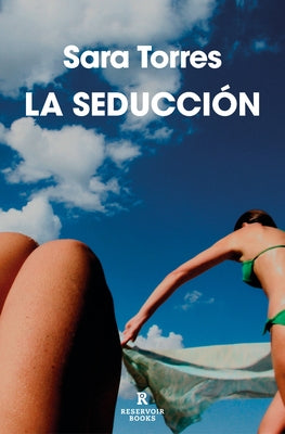 La Seducción / Seduction by Torres, Sara