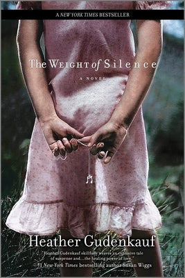 The Weight of Silence by Gudenkauf, Heather