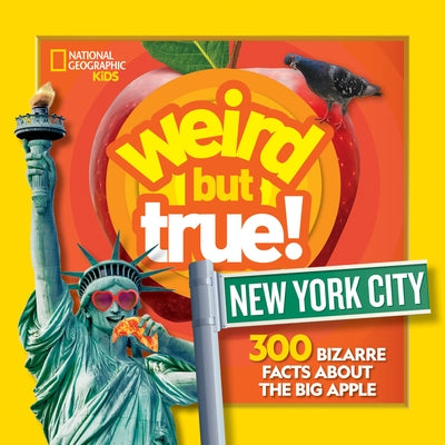 Weird But True! New York City by National Geographic Kids