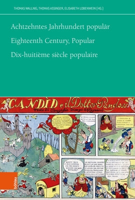 Achtzehntes Jahrhundert Popular / Eighteenth Century, Popular / Dix-Huitieme Siecle Populaire: Eighteenth Century, Popular. Dix-Huitieme Siecle Popula by Wallnig, Thomas