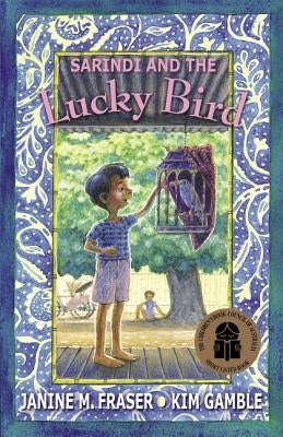 Sarindi and the Lucky Bird by Fraser, Janine M.