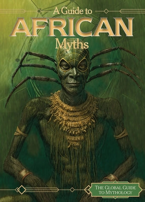 A Guide to African Myths by Thorpe, Judy