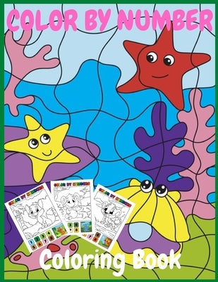 Color by number coloring book: 50 Unique Color By Number Design for drawing and coloring Stress Relieving Designs for kids Relaxation Creative haven by Yasmin, Sanjida