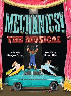 Mechanics! The Musical by Brown, Keegan