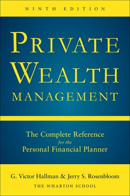 Private Wealth Mangement 9th Ed (Pb) by Hallman, G. Victor