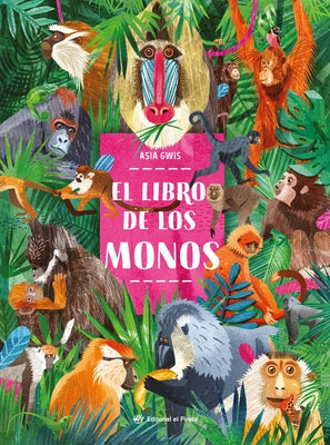 El Libro de Los Monos / The Book of Monkeys (Spanish Edition) by Gwis, Asia
