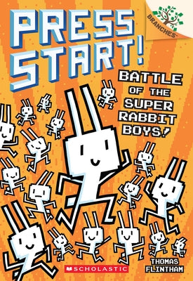 Battle of the Super Rabbit Boys!: A Branches Book (Press Start! #18): Volume 18 by Flintham, Thomas