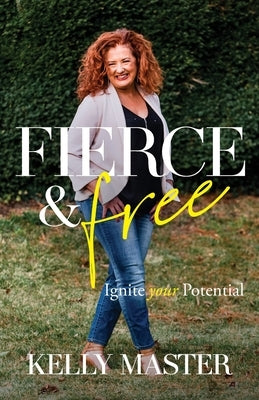 Fierce & Free by Master, Kelly