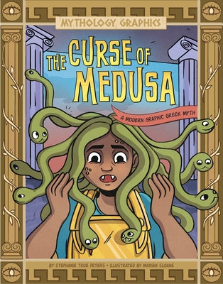 The Curse of Medusa: A Modern Graphic Greek Myth by Gunderson, Jessica