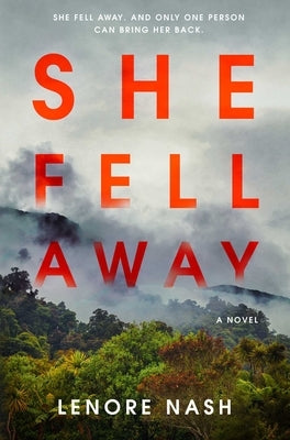 She Fell Away by Nash, Lenore