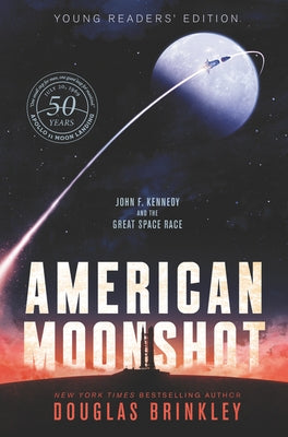 American Moonshot Young Readers' Edition by Brinkley, Douglas