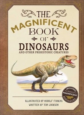 The Magnificent Book of Dinosaurs by Jackson, Tom