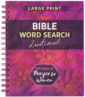 100 Days of Prayer for Women: Bible Word Search Devotional by Broadstreet Publishing Group LLC