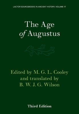 The Age of Augustus by Cooley, M. G. L.