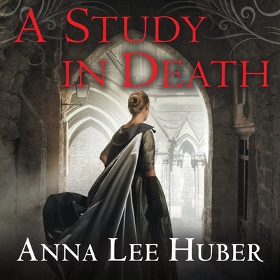 A Study in Death Lib/E by Huber, Anna Lee