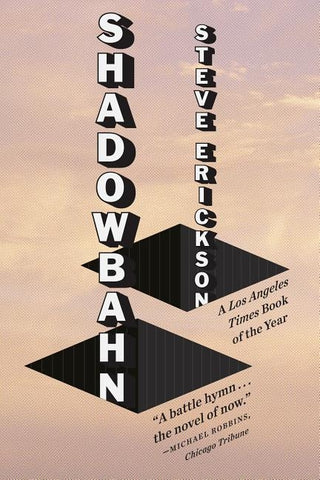 Shadowbahn by Erickson, Steve