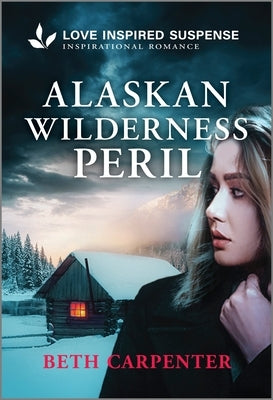 Alaskan Wilderness Peril by Carpenter, Beth