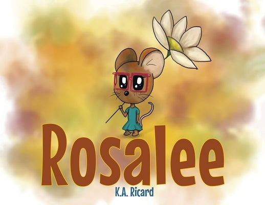 Rosalee by Ricard, K. a.