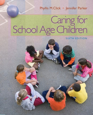 Caring for School-Age Children by Click, Phyllis