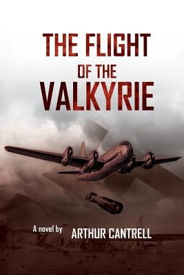 The Flight of the Valkyrie by Cantrell, Arthur