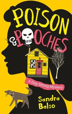 Poison and Pooches by Balzo, Sandra